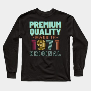 Premium Quality Made In 1971 Original Long Sleeve T-Shirt